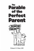 The Parable of the Perfect Parent