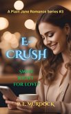 E-CRUSH (A Plain Jane Romance Series, #3) (eBook, ePUB)