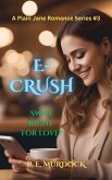 E-CRUSH (A Plain Jane Romance Series, #3) (eBook, ePUB)