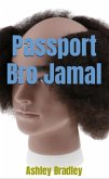 Passport Bro Jamal (eBook, ePUB)