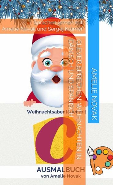 Clever sprechen: Weihnachten in Dänisch und Spanisch (eBook, ePUB) Clever sprechen: Weihnachten in Dänisch und Spanisch (eBook, ePUB)