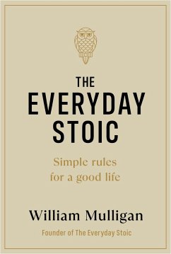 The Everyday Stoic - Mulligan, William