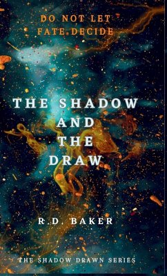 The Shadow and The Draw - Baker, Rd