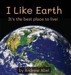 I Like Earth - Abel, Andrew Robert