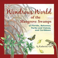 Wondrous World of the Mangrove Swamps - Orr, Katherine