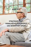 Strategies That Highly Effective People Use When They Speak