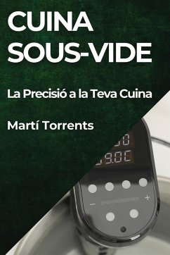 Cuina Sous-Vide - Torrents, Martí