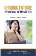 Chronic Fatigue Syndrome Demystified - Bild 1