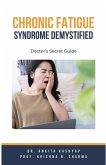 Chronic Fatigue Syndrome Demystified