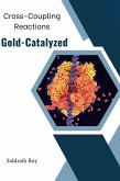Cross-Coupling Reactions Catalyzed by Gold