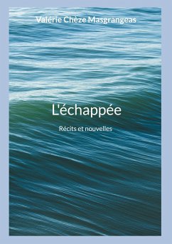 L'échappée - Chèze Masgrangeas, Valérie