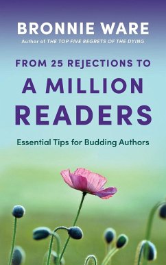 From 25 Rejections to a Million Readers - Ware, Bronnie