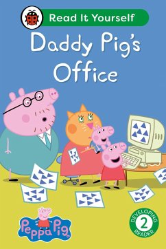 Peppa Pig Daddy Pig's Office: Read It Yourself - Level 2 Developing Reader - Ladybird; Peppa Pig