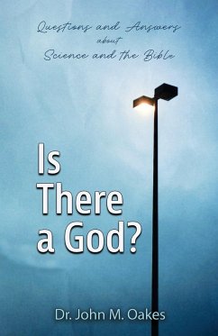 Is There a God? - Oakes, John M.