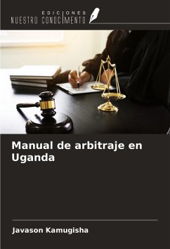 Manual de arbitraje en Uganda - Kamugisha, Javason
