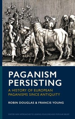 Paganism Persisting - Young, Francis; Douglas, Robin