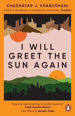 I Will Greet the Sun Again - Khabushani, Khashayar J.