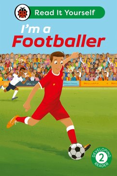 I'm a Footballer: Read It Yourself - Level 2 Developing Reader - Ladybird