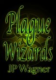 Plague Wizards (eBook, ePUB)