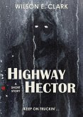 Highway Hector (A Short Story) (eBook, ePUB)
