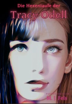 Die Hexentaufe der Tracy Odell (eBook, ePUB) - Fels, Markus