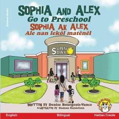 Sophia and Alex Go to Preschool - Bourgeois-Vance, Denise