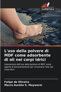 L'uso della polvere di MDF come adsorbente di oli nei corpi idrici - de Oliveira, Felipe;S. Mayworm, Marco Aurélio