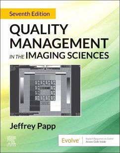 Quality Management in the Imaging Sciences - Papp, Jeffrey (Professor of Physics and Diagnostic Imaging, College