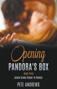 Opening Pandora's Box 3 - Jessie Grows Closer To Roman - Andrews, Pete