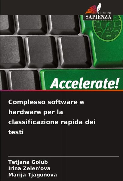 Complesso software e hardware per la classificazione rapida dei testi Complesso software e hardware per la classificazione rapida dei testi