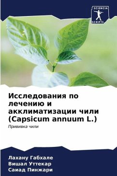 Issledowaniq po lecheniü i akklimatizacii chili (Capsicum annuum L.) - Gabhale, Lahanu;Uttekar, Vishal;Pinzhari, Saiad