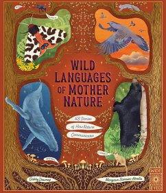 Wild Languages of Mother Nature: 48 Stories of How Nature Communicates - Dawnay, Gabby