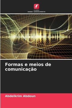 Formas e meios de comunicação - Abdoun, Abdelkrim