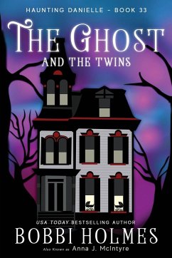 The Ghost and the Twins - Holmes, Bobbi; McIntyre, Anna J.