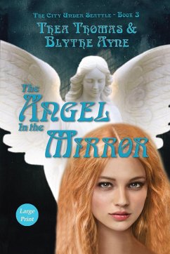 The Angel in the Mirror - Thomas, Thea; Ayne, Blythe