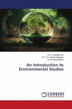 An Introduction to Environmental Studies - Veerakkumar, Dr. K.;Kiresee Saghana, Dr. P. R.;Govindarajan, Dr. M.