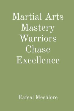 Martial Arts Mastery Warriors Chase Excellence - Mechlore, Rafeal