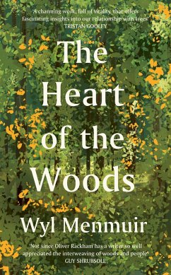 The Heart of the Woods - Menmuir, Wyl