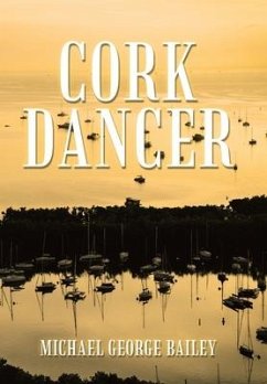 CORK DANCER - Bailey, Michael George