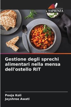 Gestione degli sprechi alimentari nella mensa dell'ostello RIT - Koli, Pooja;Awati, Jayshree