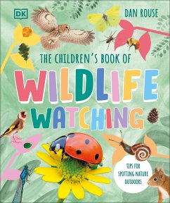 The Children's Book of Wildlife Watching - Rouse, Dan