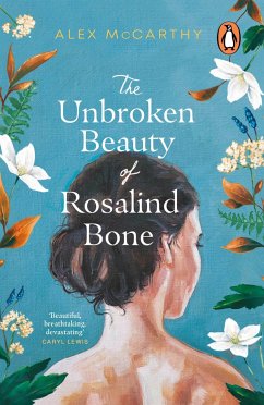 The Unbroken Beauty of Rosalind Bone - McCarthy, Alex