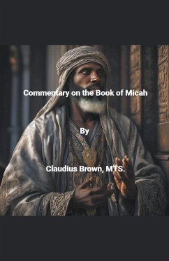 Commentary on the Book of Micah - Brown, Claudius