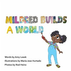 Mildred Builds A World - Leask, Amy