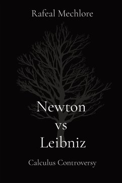 Newton vs Leibniz - Mechlore, Rafeal