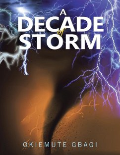 A Decade of Storm - Gbagi, Okiemute