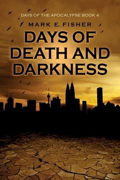 Days of Death and Darkness - Fisher, Mark E