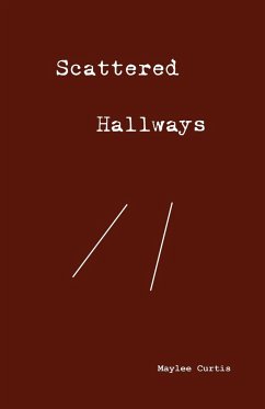 Scattered Hallways - Curtis, Maylee