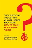 The Existential Toolkit for Climate Justice Educators