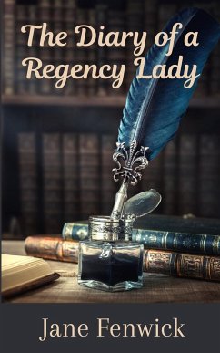 The Diary of a Regency Lady - Fenwick, Jane